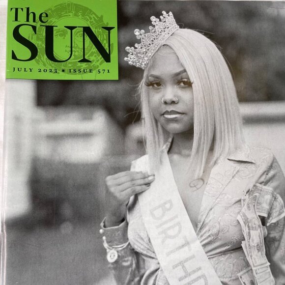 The Sun Magazine July 2023 Back Issue 571 Monica Jan Frisell u - Picture 2 of 9